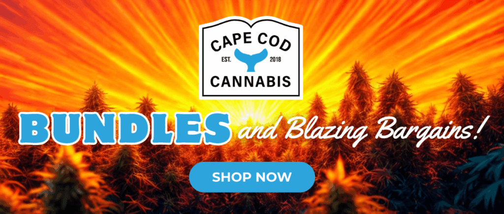 Summer 2025 Kick-Off: 4th of July - Cape Cod Cannabis style | Cape Cod Cannabis Dispensary Near Me in Wellfleet, MA - It's worth the trip! Shop our Bundles and Blazing Bargains and SAVE at Cape Cod Cannabis in Wellfleet, MAShop our Bundles and Blazing Bargains and SAVE at Cape Cod Cannabis in Wellfleet, MAShop our Bundles and Blazing Bargains and SAVE at Cape Cod Cannabis in Wellfleet, MAShop our Bundles and Blazing Bargains and SAVE at Cape Cod Cannabis in Wellfleet, MAShop our Bundles and Blazing Bargains and SAVE at Cape Cod Cannabis in Wellfleet, MA