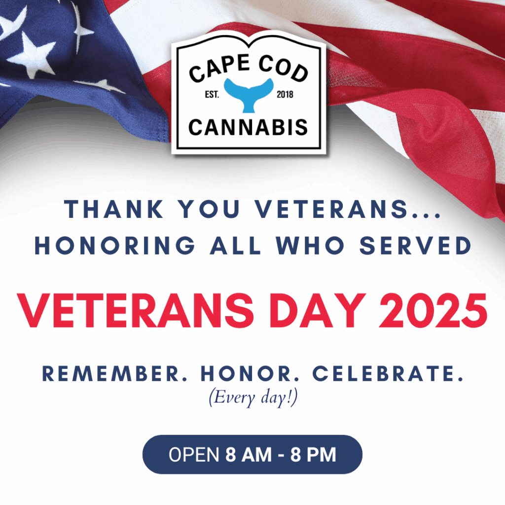 Remember. Honor. Celebrate. Thank you for your service from Cape Cod Cannabis in Wellfleet, MA